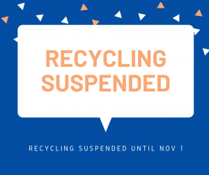 Recycling suspended until Nov 1, 2020